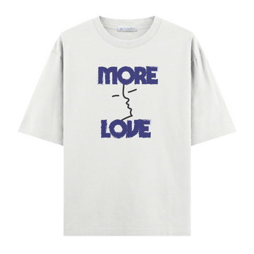 More Love - Oversize T-shirt